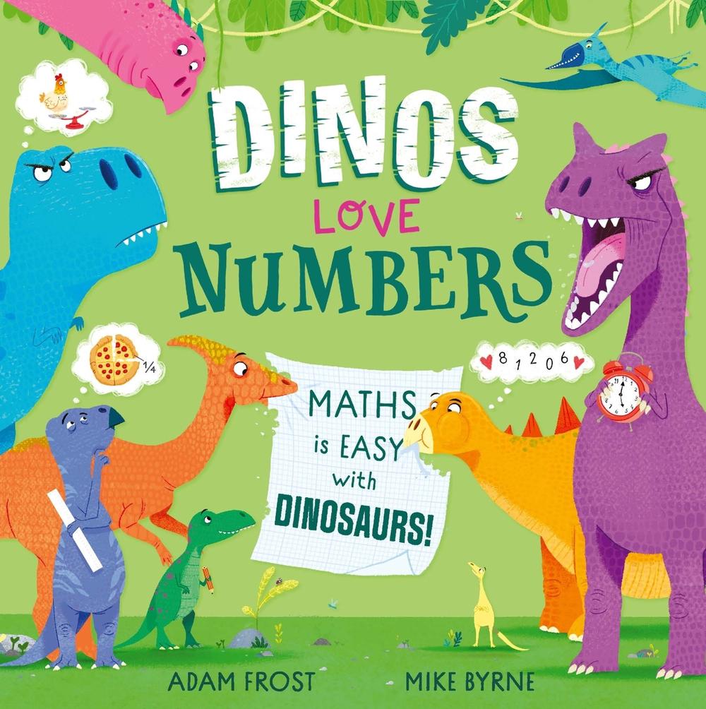 Dinos Love Numbers by Adam Frost - ISBN: 9781526365514