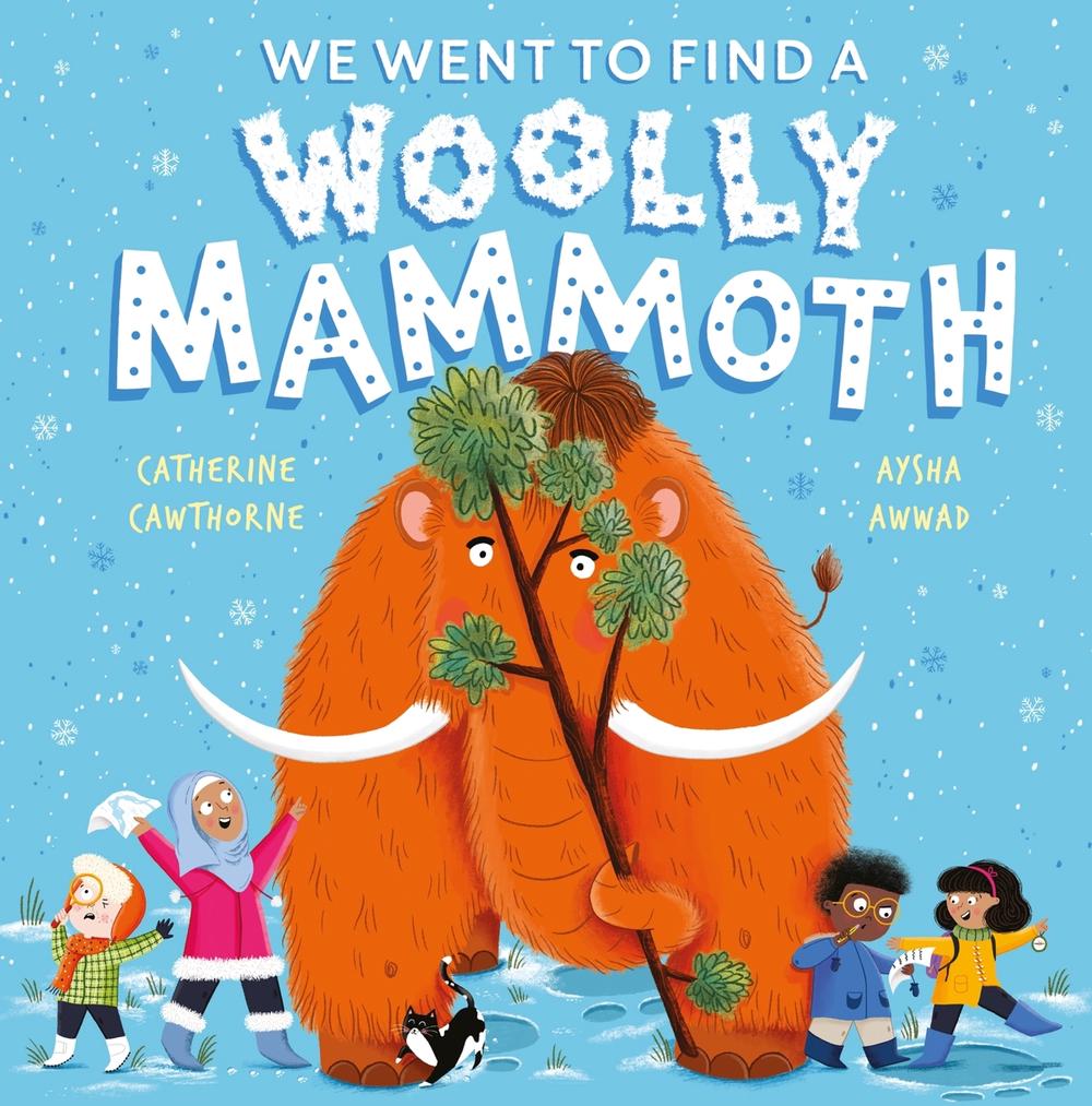 We Went to Find a Woolly Mammoth by Catherine Cawthorne - ISBN: 9781526365590