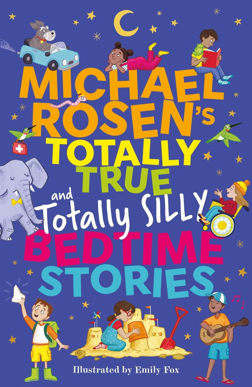 Michael Rosen's Totally True (and totally silly) Bedtime Stories by Michael Rosen - ISBN: 9781526366870