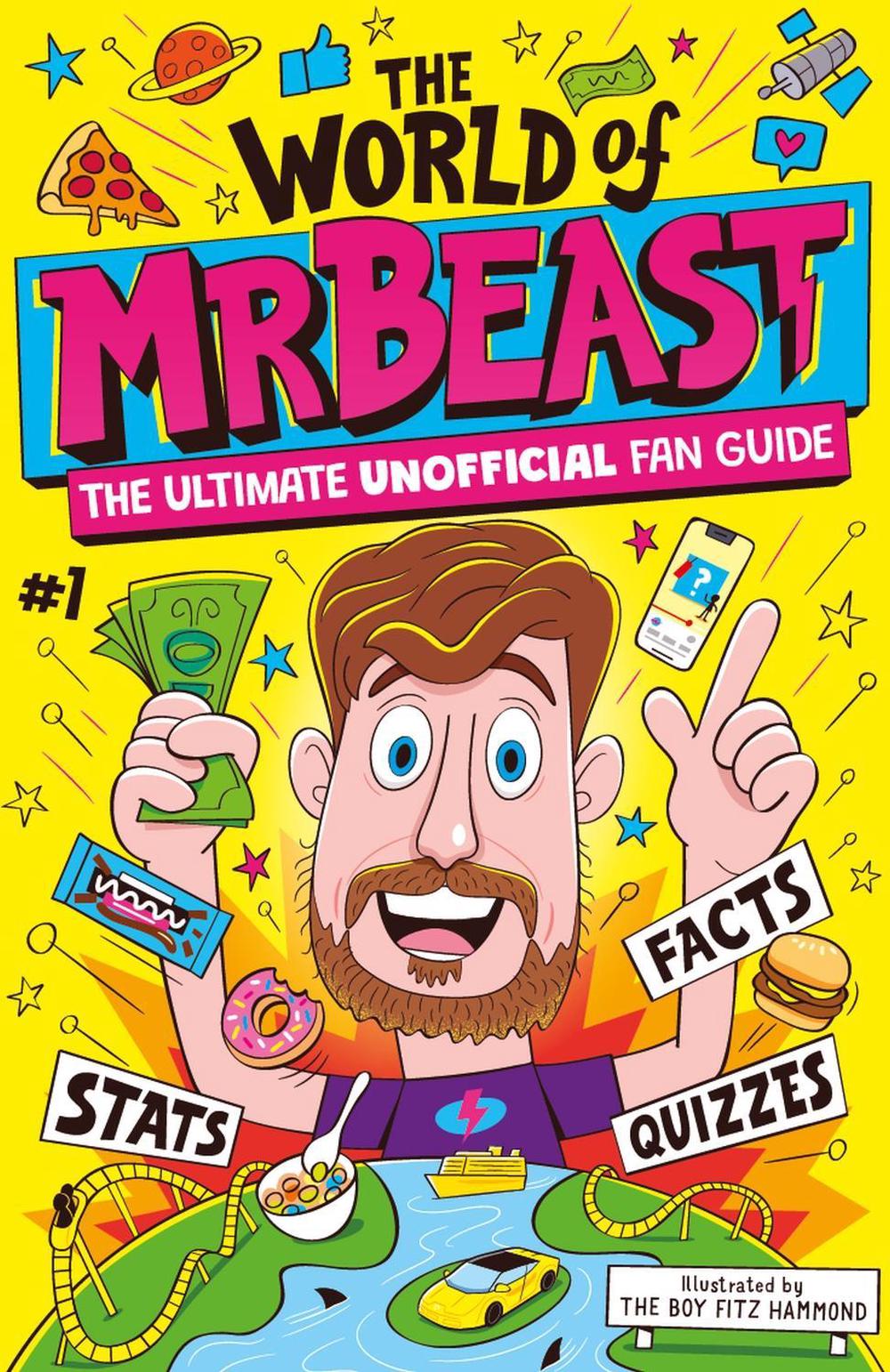 The World of MrBeast by Catherine Saunders - ISBN: 9781526367280