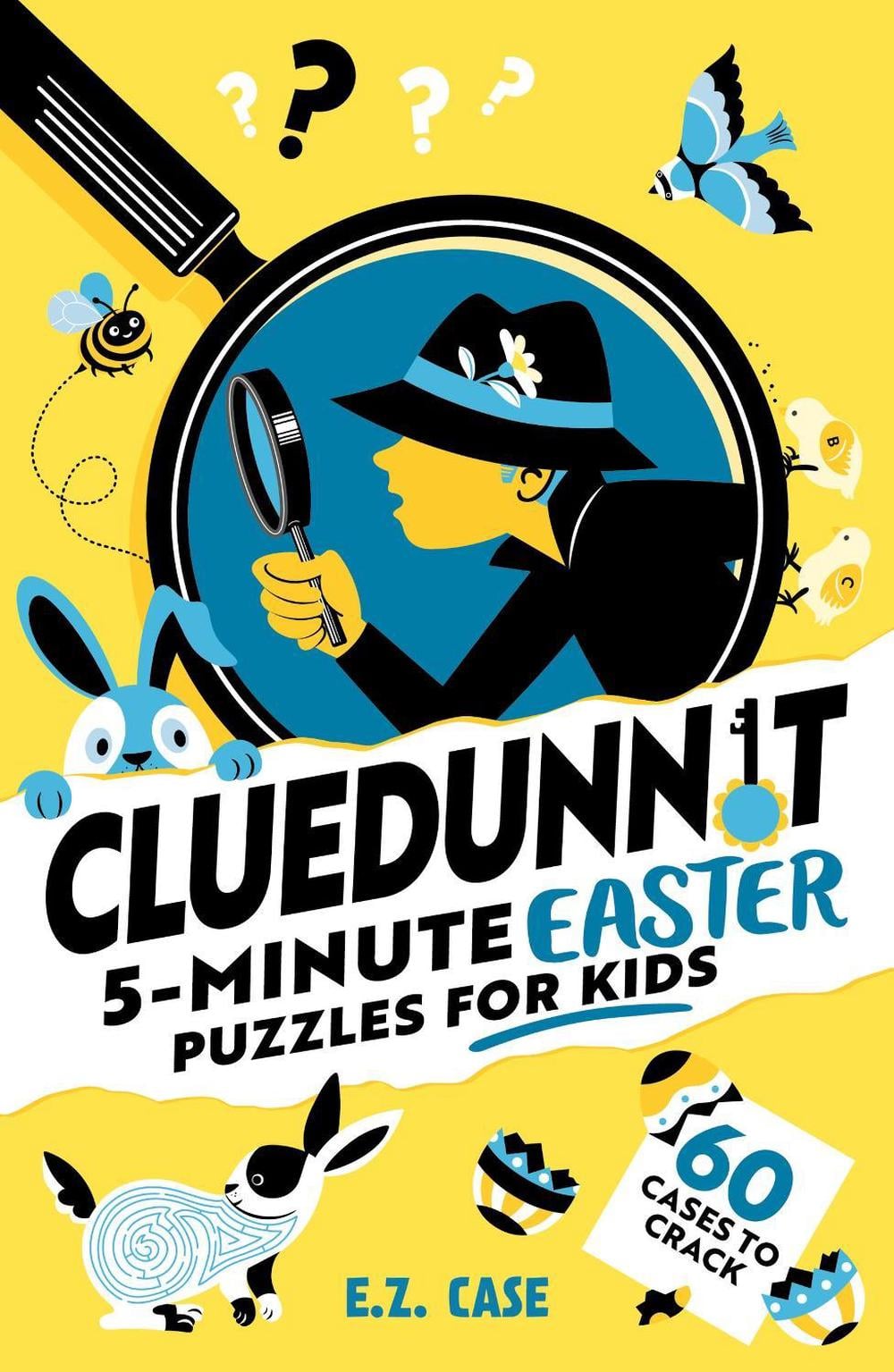 Cluedunnit: 5-minute Easter Puzzles for Kids by E.Z. Case - ISBN: 9781526367914