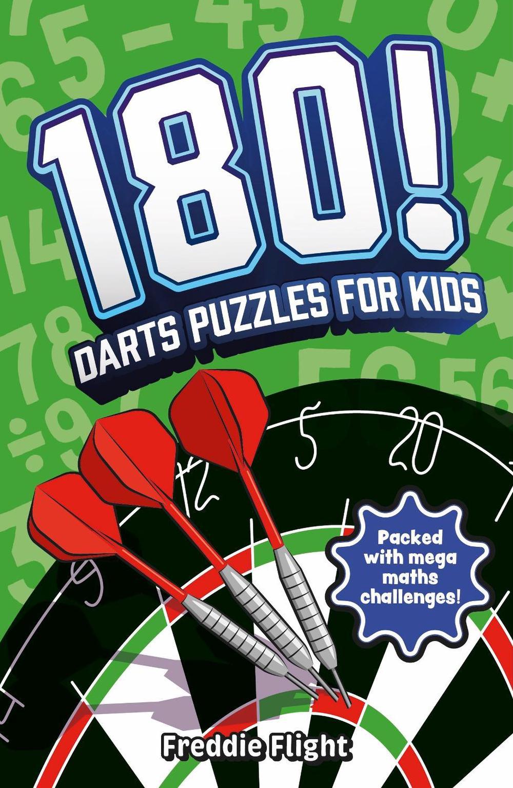 180! Darts Puzzles for Kids by Freddie Flight - ISBN: 9781526367945