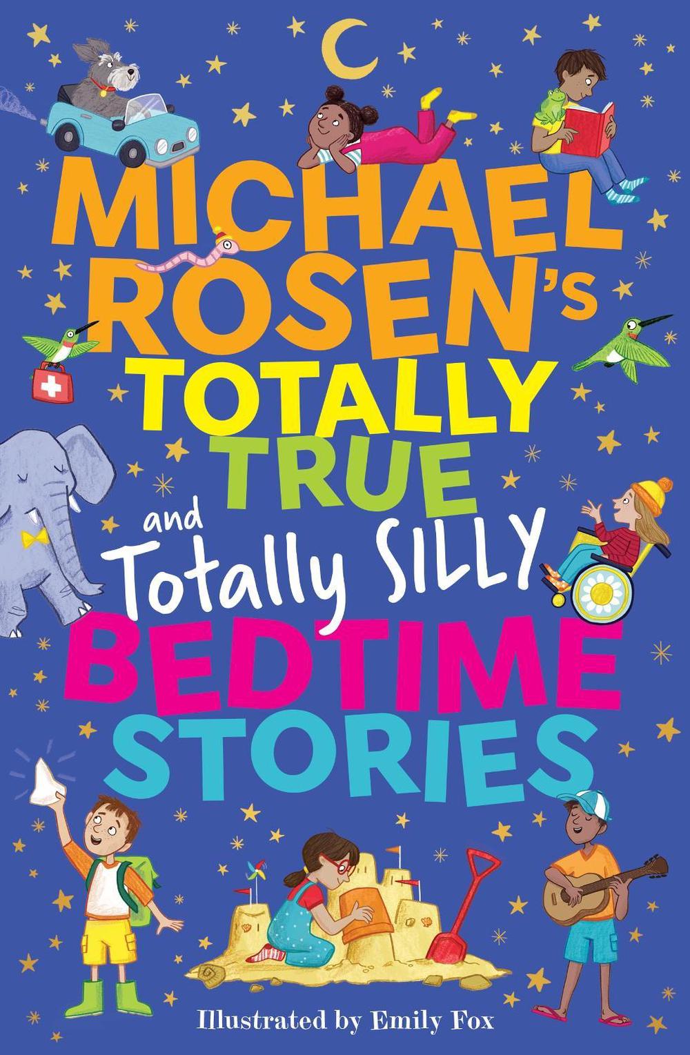 Michael Rosen's Totally True (and totally silly) Bedtime Stories, 9781526368003