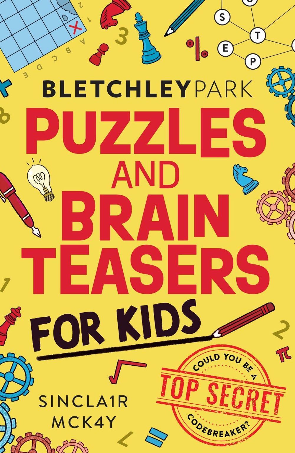 Bletchley Park Puzzles and Brainteasers by Sinclair McKay - ISBN: 9781526368706
