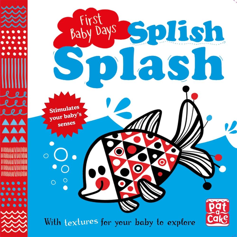First Baby Days: Splish Splash by Pat-a-Cake - ISBN: 9781526380388