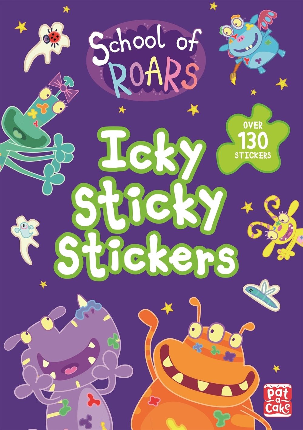 School of Roars: Icky Sticky Stickers by Pat-a-cake - ISBN: 9781526381248