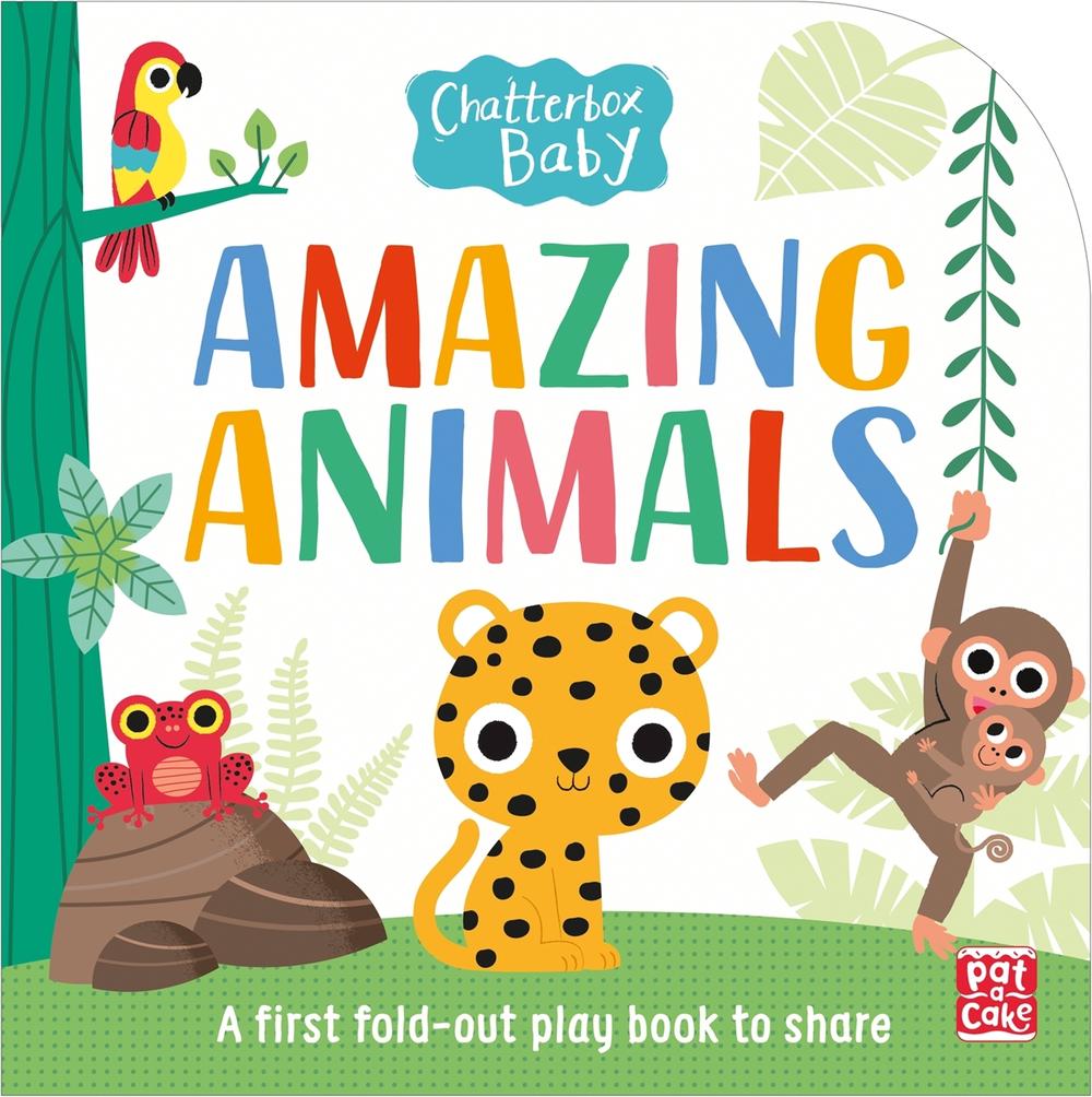 Chatterbox Baby: Amazing Animals by Pat-a-Cake - ISBN: 9781526381361