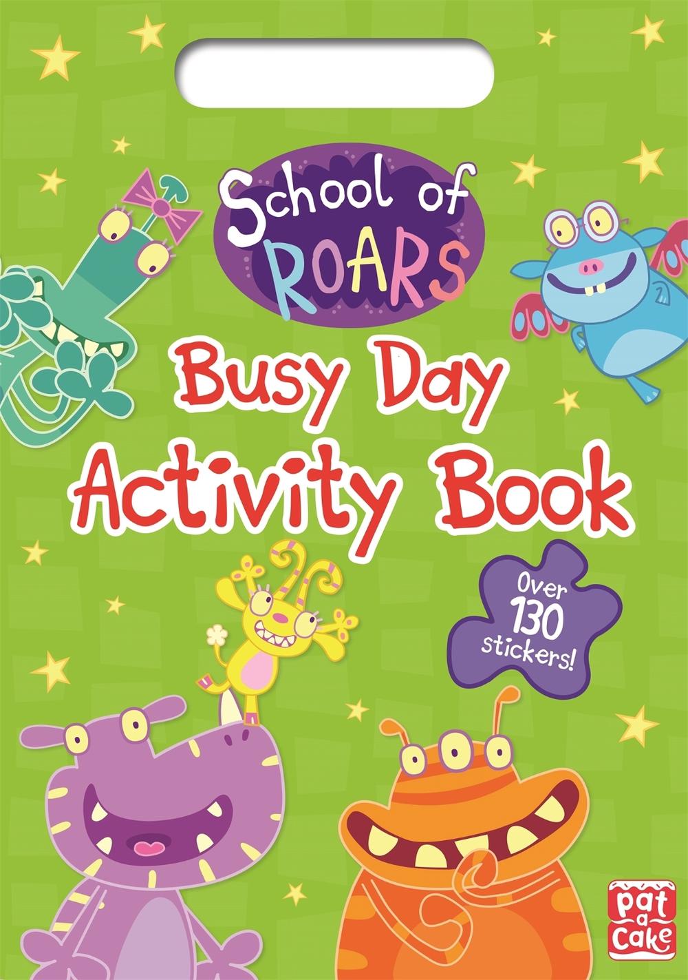 School of Roars: Busy Day Activity Book by Pat-a-Cake - ISBN: 9781526381842
