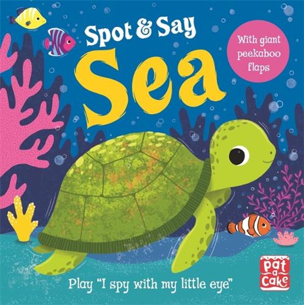 Spot and Say: Sea by Pat-a-Cake - ISBN: 9781526382306