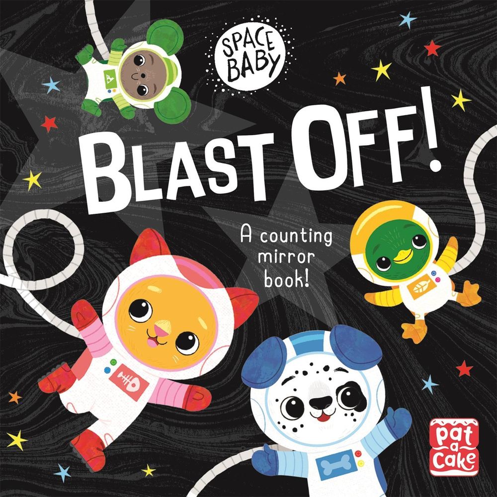 Space Baby: Blast Off! by Pat-a-Cake - ISBN: 9781526382351