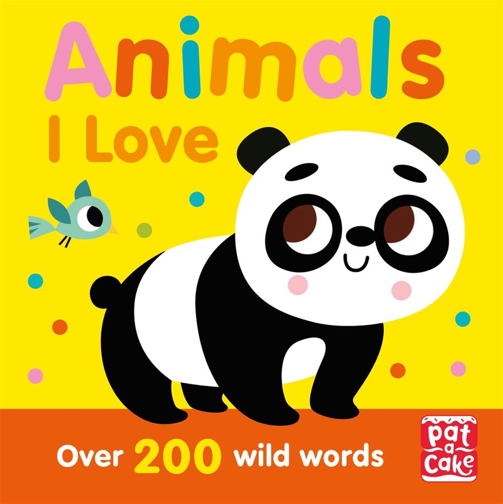 Talking Toddlers: Animals I Love by Pat-a-Cake - ISBN: 9781526382368