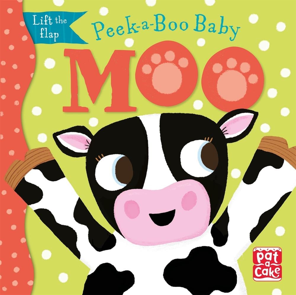 Peek-a-Boo Baby: Moo by Pat-a-Cake - ISBN: 9781526382405