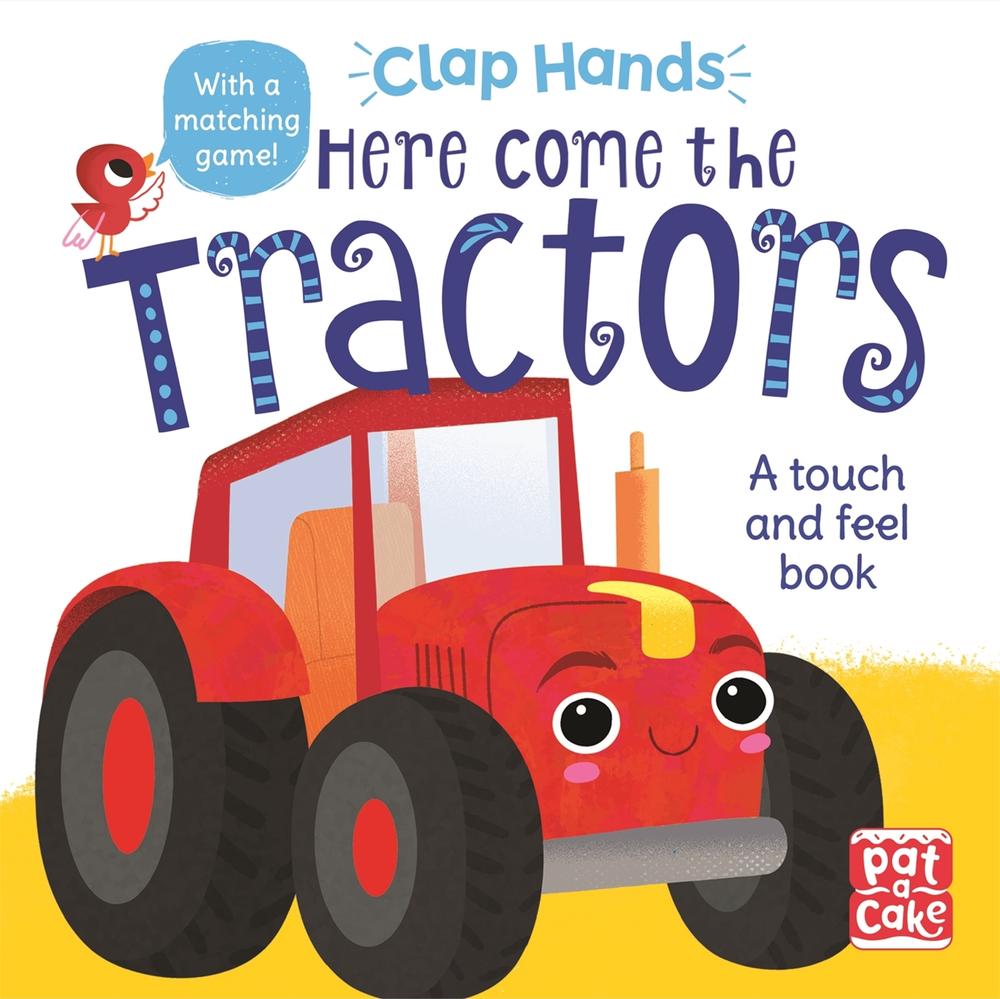 Clap Hands: Here Come the Tractors, 9781526382474