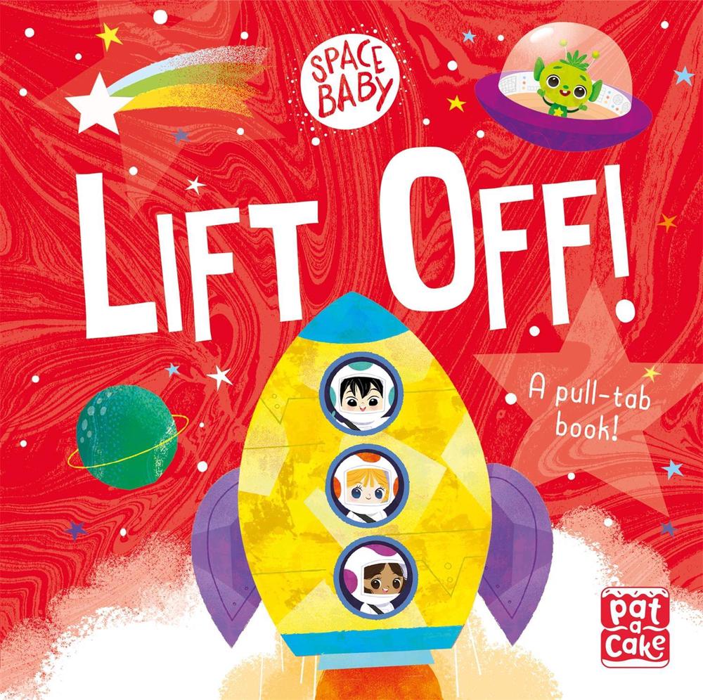Space Baby: Lift Off! by Pat-a-Cake - ISBN: 9781526382801