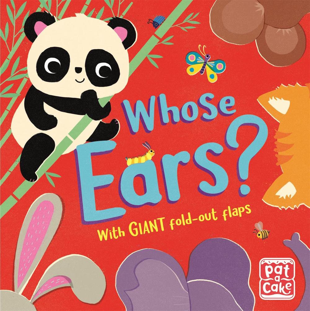 Fold-Out Friends: Whose Ears? by Pat-a-Cake - ISBN: 9781526383341