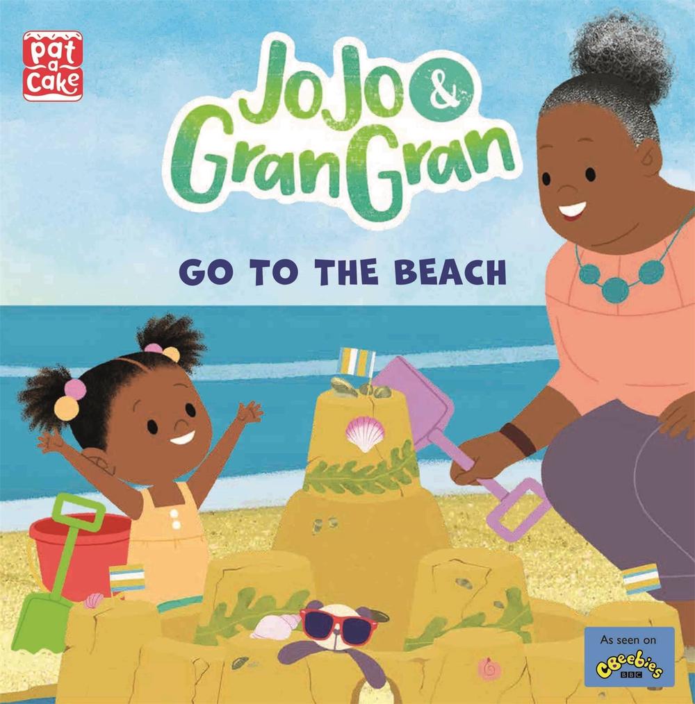 JoJo & Gran Gran: Go to the Beach by Pat-a-Cake - ISBN: 9781526383372