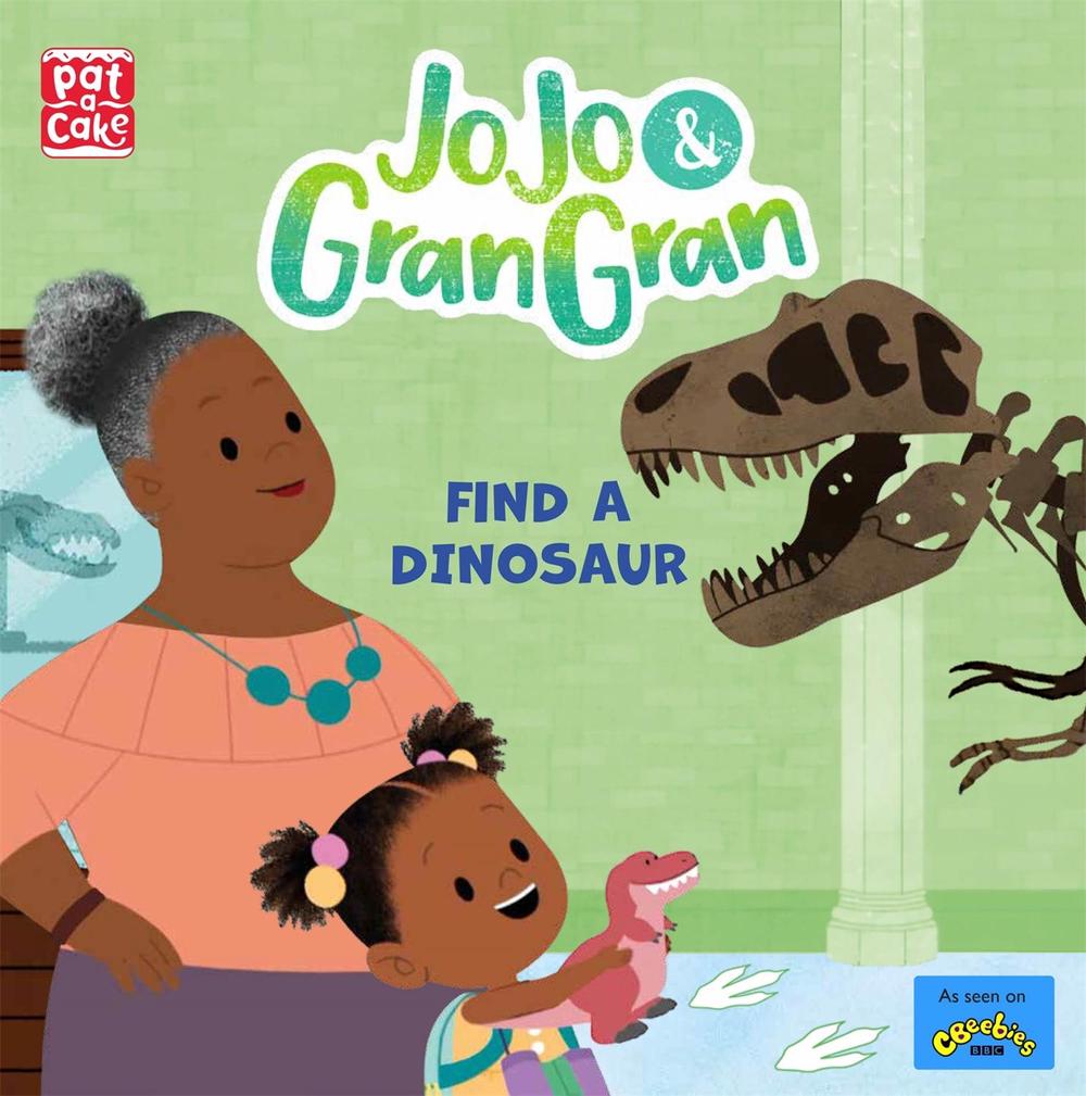 JoJo & Gran Gran: Find a Dinosaur by Pat-a-Cake - ISBN: 9781526383723