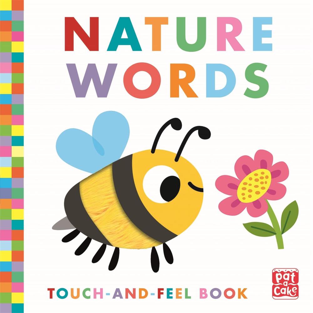 Touch-and-Feel: Nature Words by Pat-a-Cake - ISBN: 9781526383761