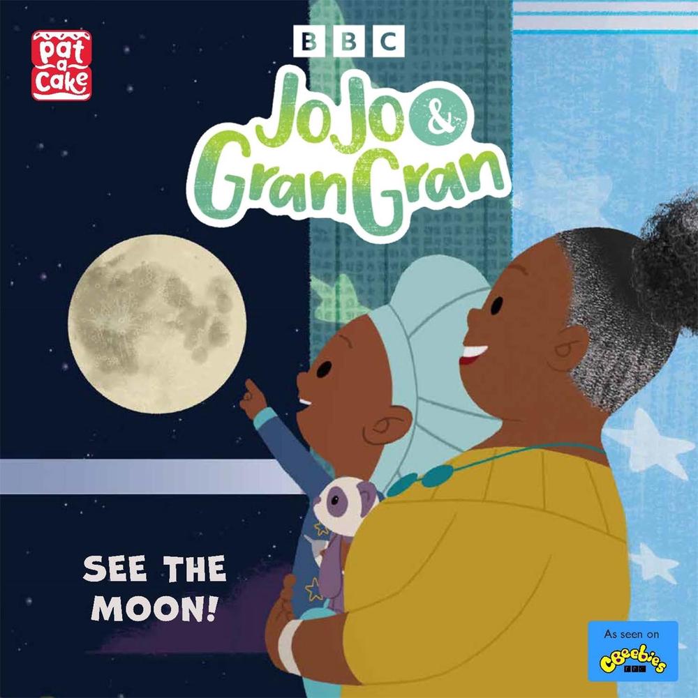 JoJo & Gran Gran: See the Moon by Pat-a-Cake - ISBN: 9781526383914