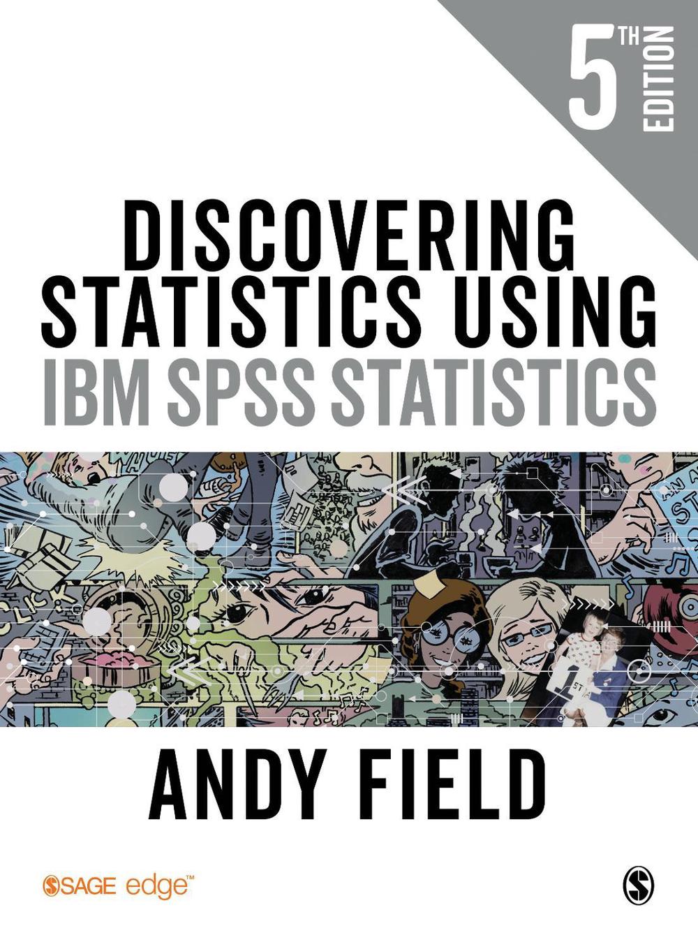 Discovering Statistics Using IBM SPSS Statistics, 5th Edition, 9781526419514