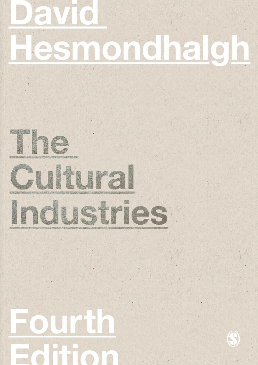 The Cultural Industries, 4th Edition, 9781526424105