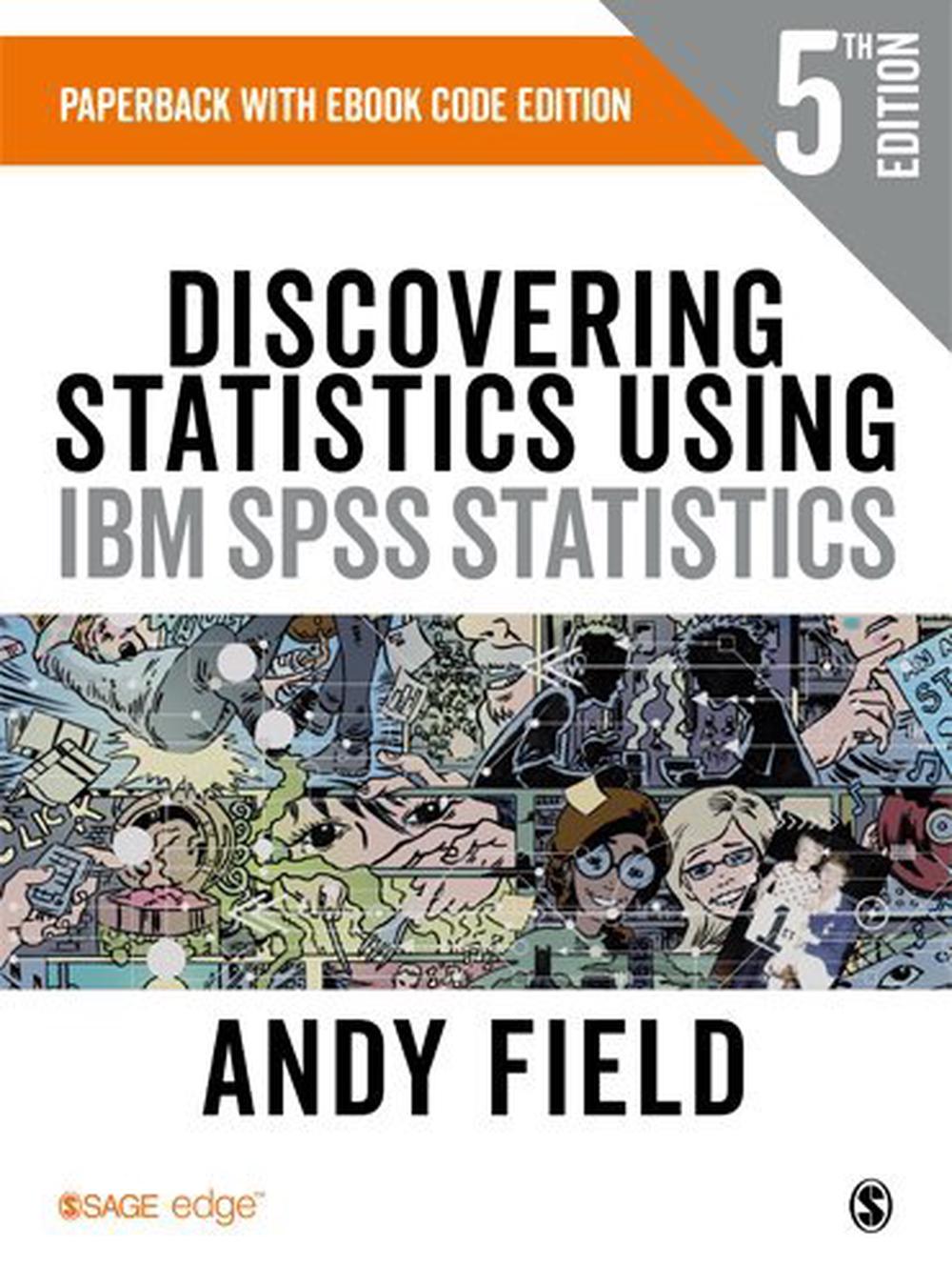 Discovering Statistics Using IBM SPSS Statistics, 5th ...