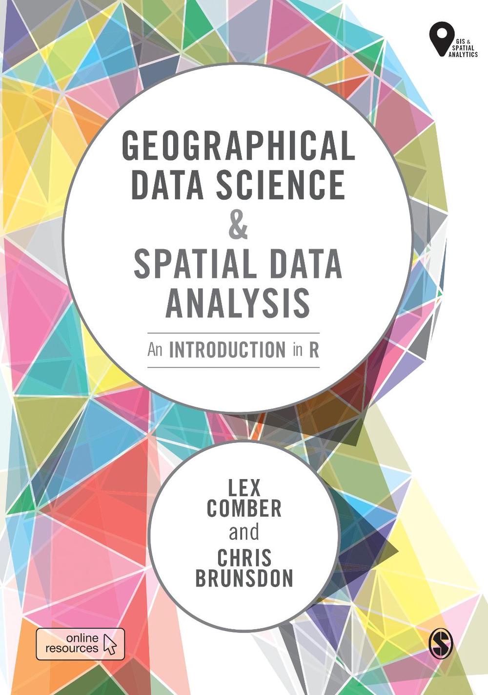 Geographical Data Science and Spatial Data Analysis, 9781526449368