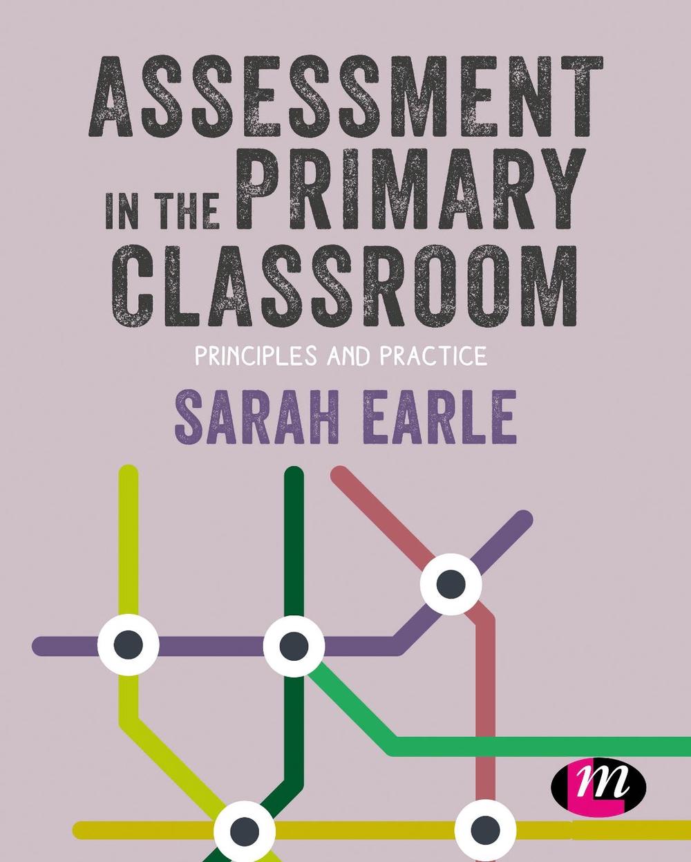 Assessment in the Primary Classroom, 9781526449979