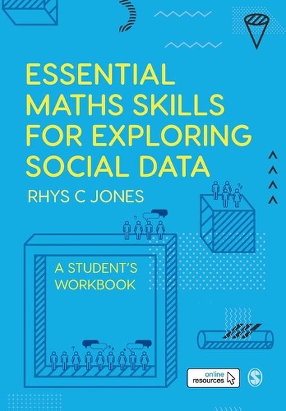 Essential Maths Skills for Exploring Social Data, 9781526463388