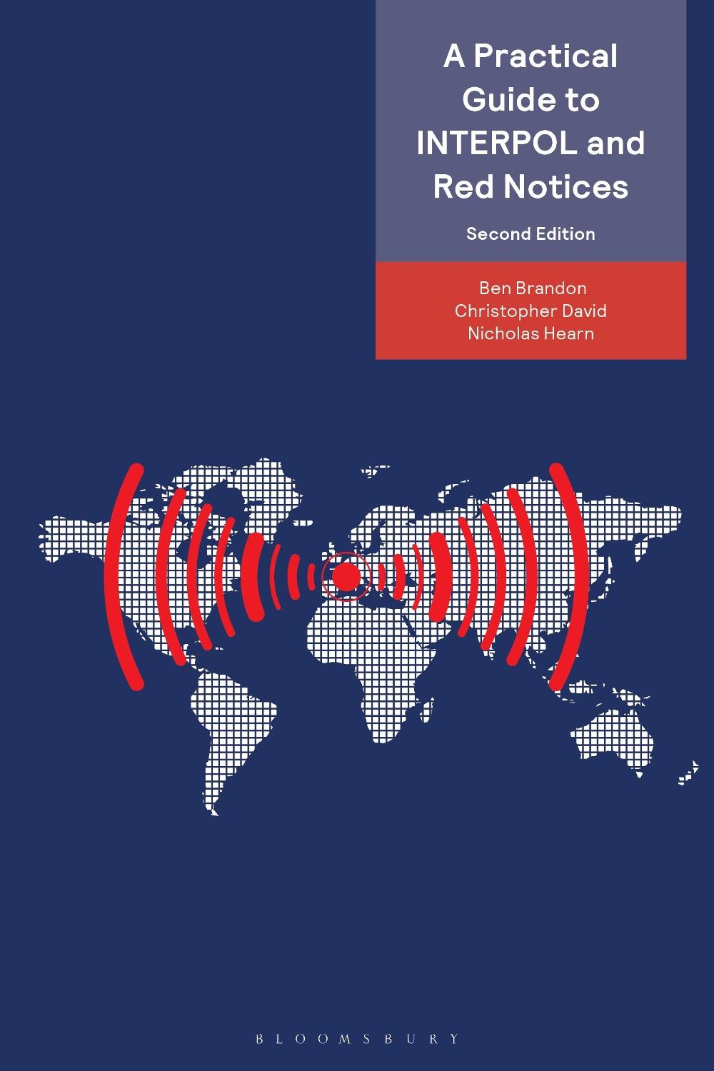A Practical Guide to INTERPOL and Red Notices, 9781526527868