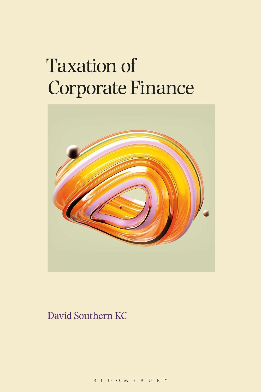 Taxation of Corporate Finance by David Southern - ISBN: 9781526528667