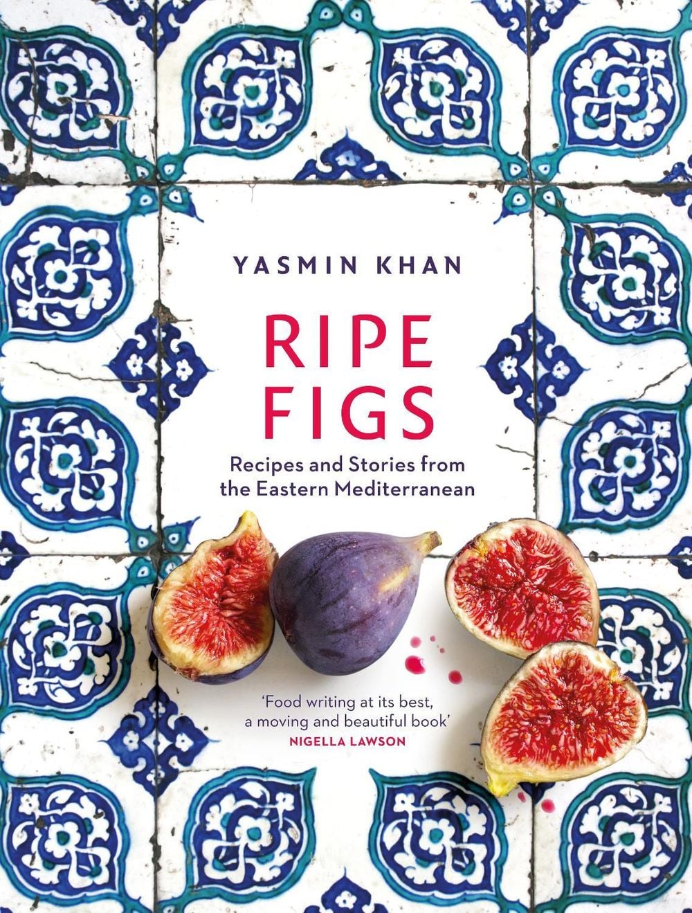 Ripe Figs by Yasmin Khan - ISBN: 9781526609724