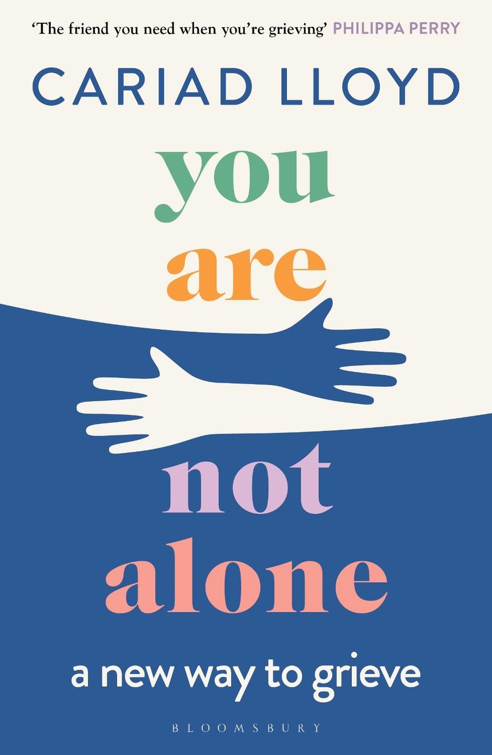 You Are Not Alone by Cariad Lloyd - ISBN: 9781526621870