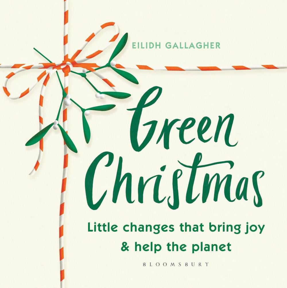 Green Christmas by Eilidh Gallagher - ISBN: 9781526628343