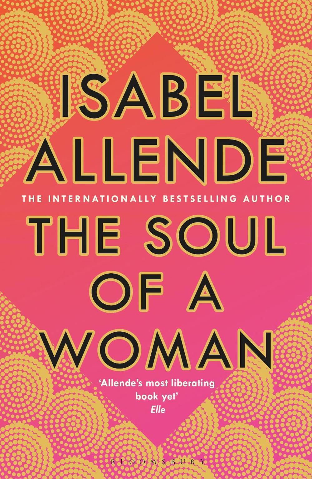 The Soul of a Woman by Isabel Allende - ISBN: 9781526630827