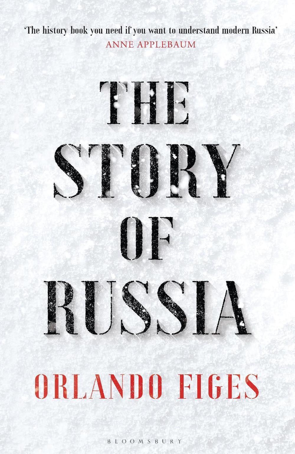 The Story of Russia by Orlando Figes - ISBN: 9781526631763