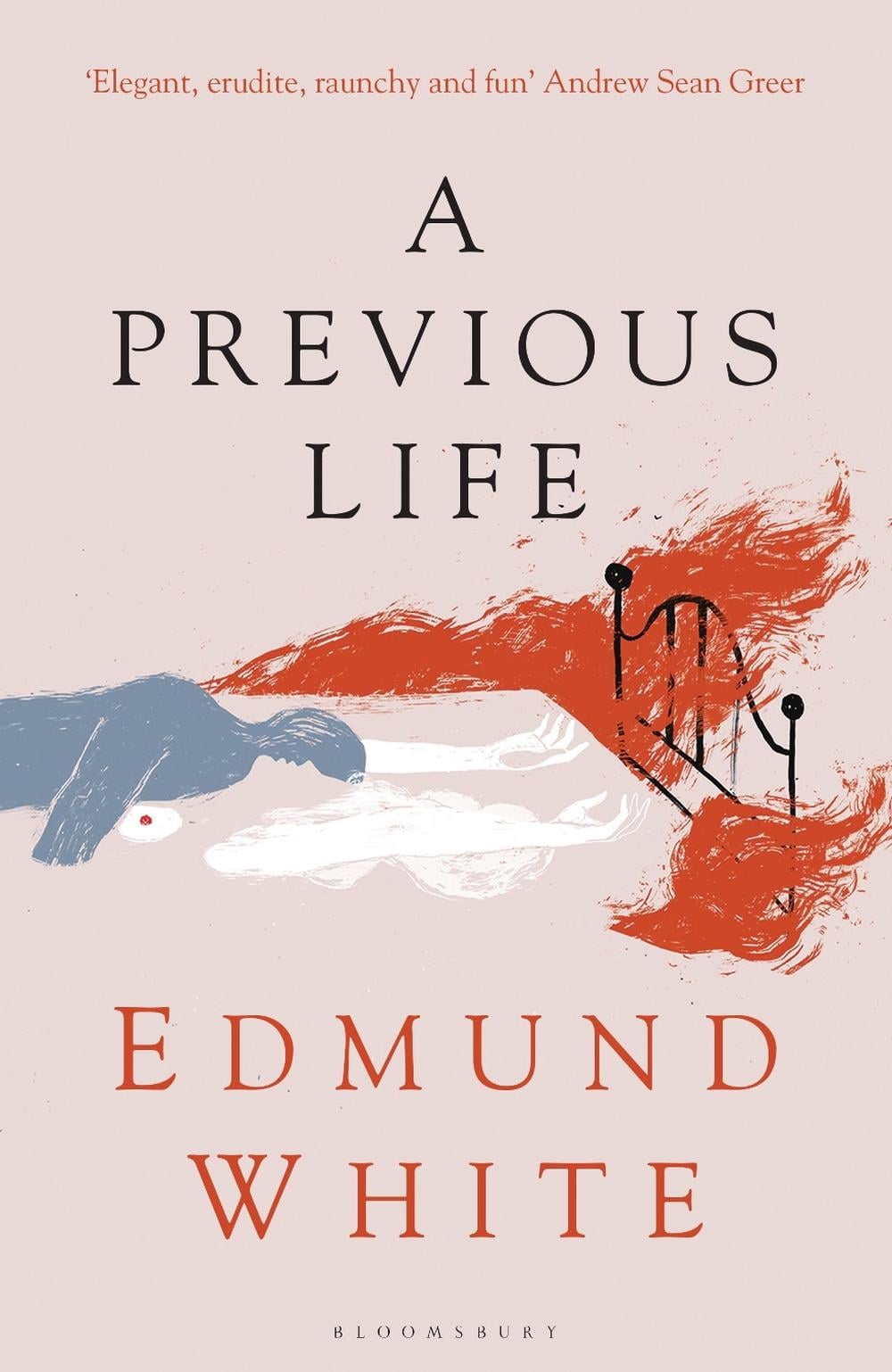 A Previous Life by Edmund White - ISBN: 9781526632258