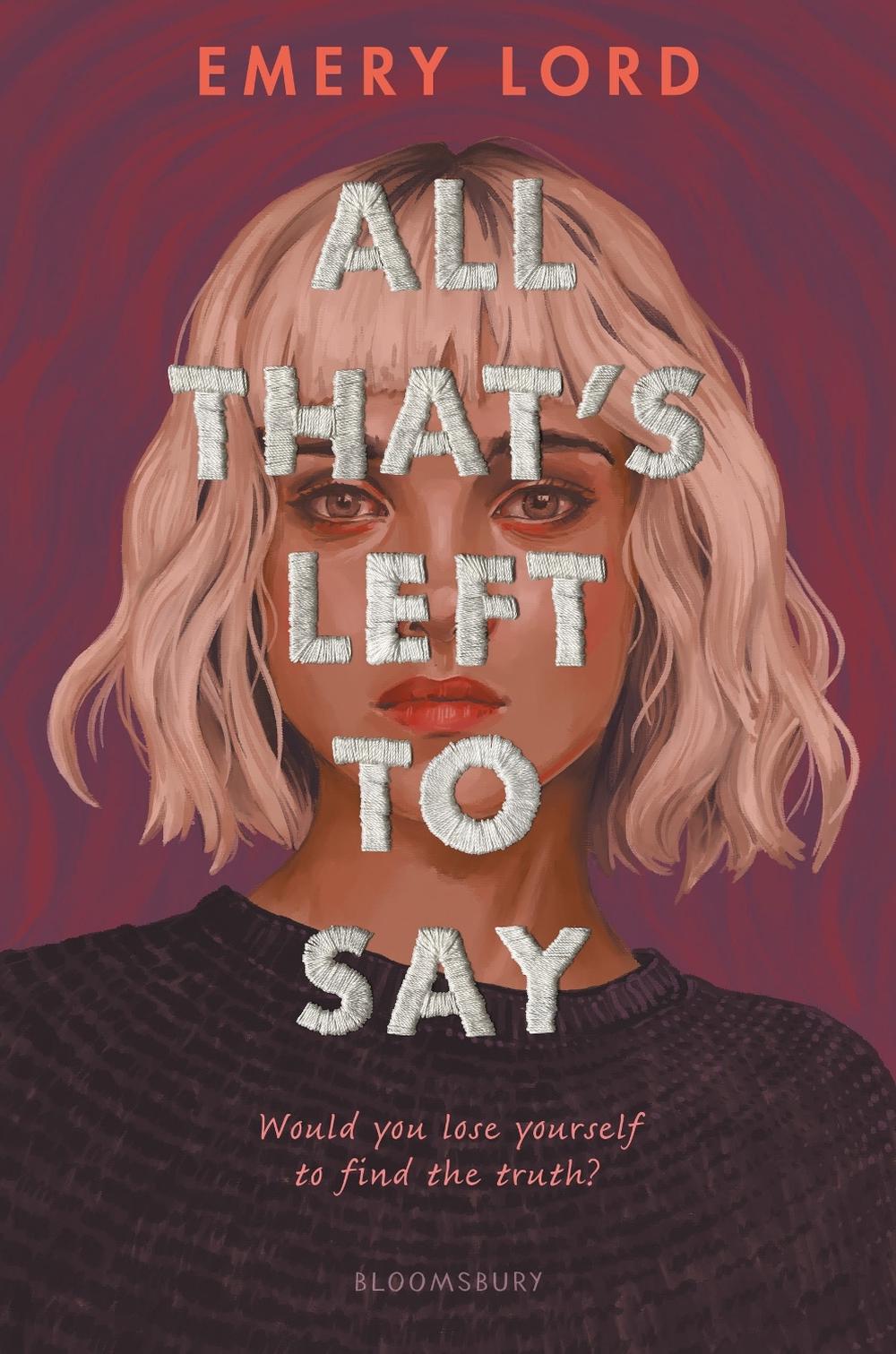 All That’s Left to Say by Emery Lord - ISBN: 9781526646033