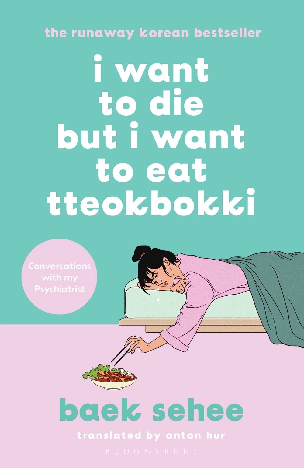 I Want to Die but I Want to Eat Tteokbokki, 9781526648099