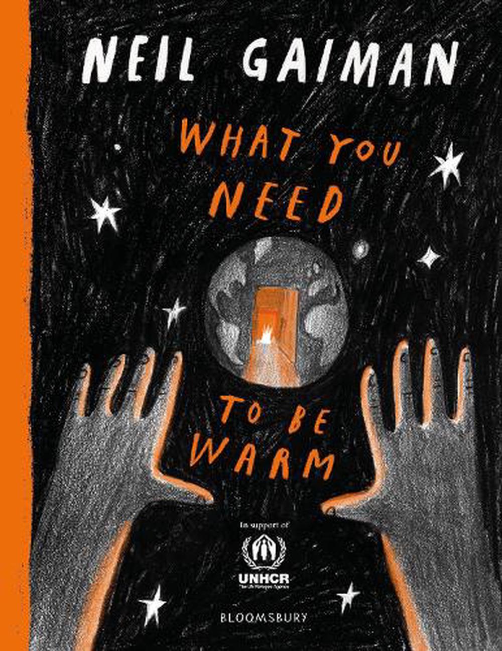 What You Need to Be Warm by Neil Gaiman, Hardcover, 9781526660619