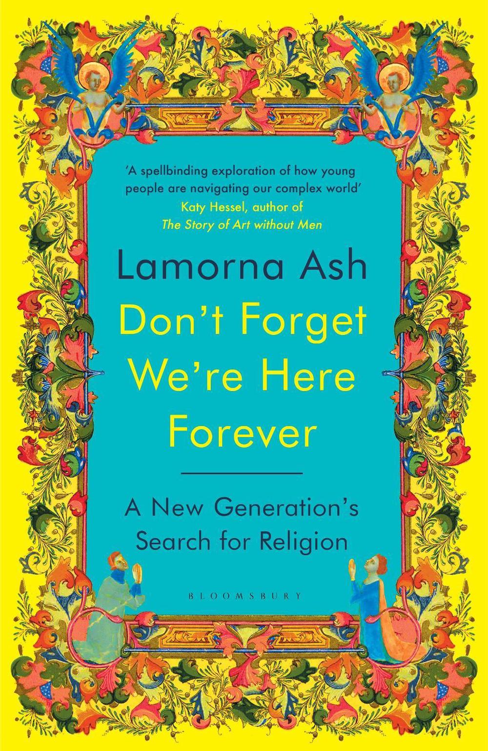 Don't Forget We're Here Forever, 9781526663146