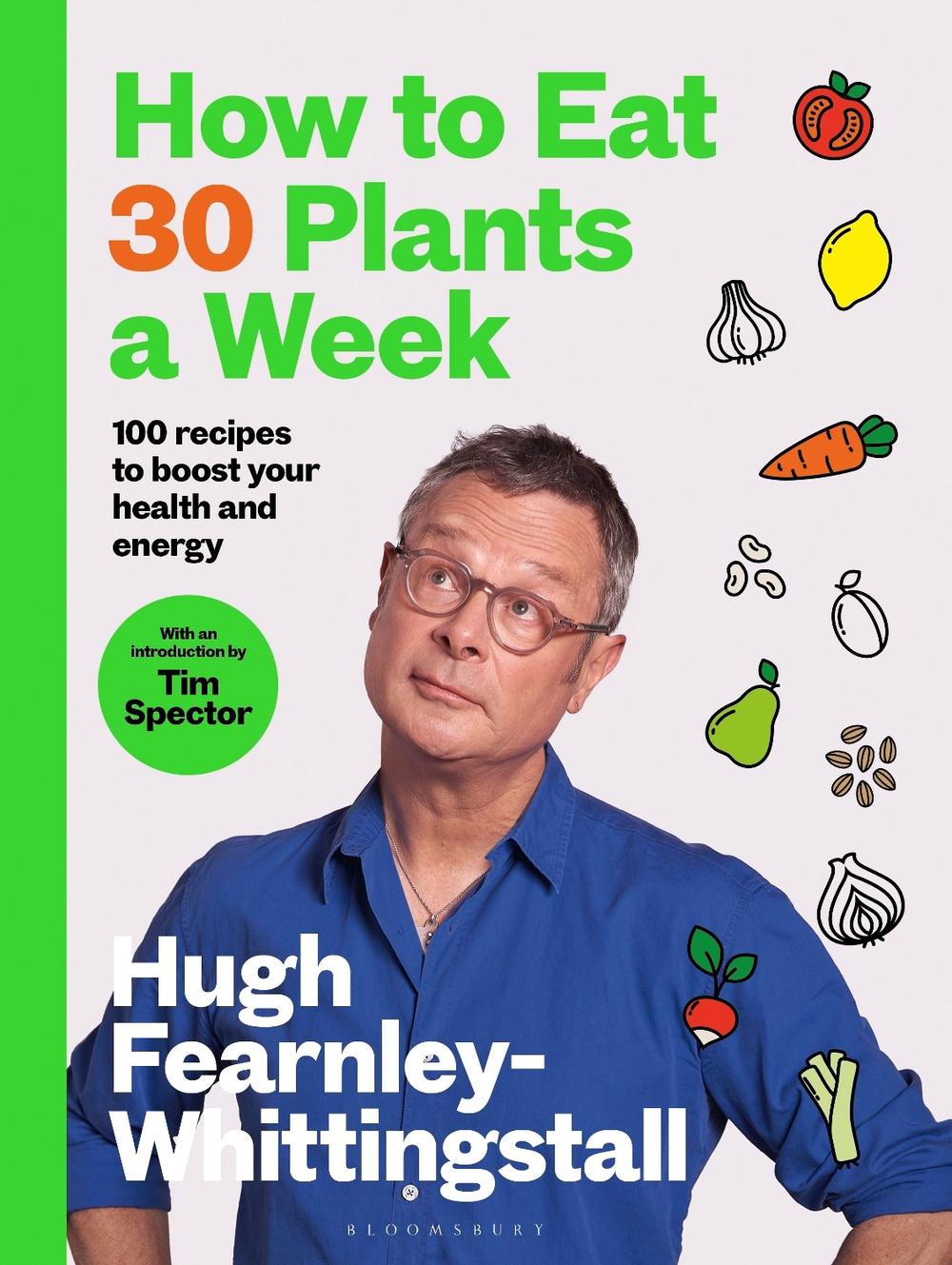 How to Eat 30 Plants a Week, 9781526672520