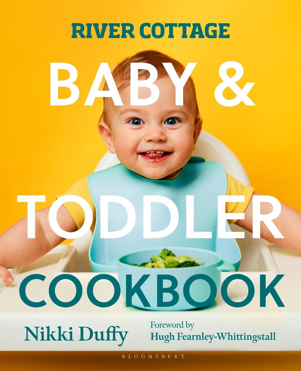 River Cottage Baby and Toddler Cookbook, 9781526676740
