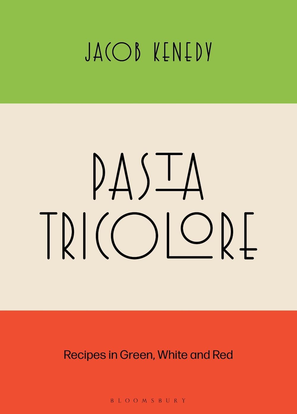 Pasta Tricolore by Jacob Kenedy - ISBN: 9781526678454