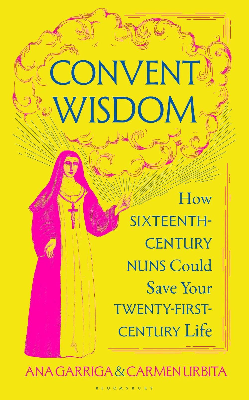 Convent Wisdom, 9781526680709