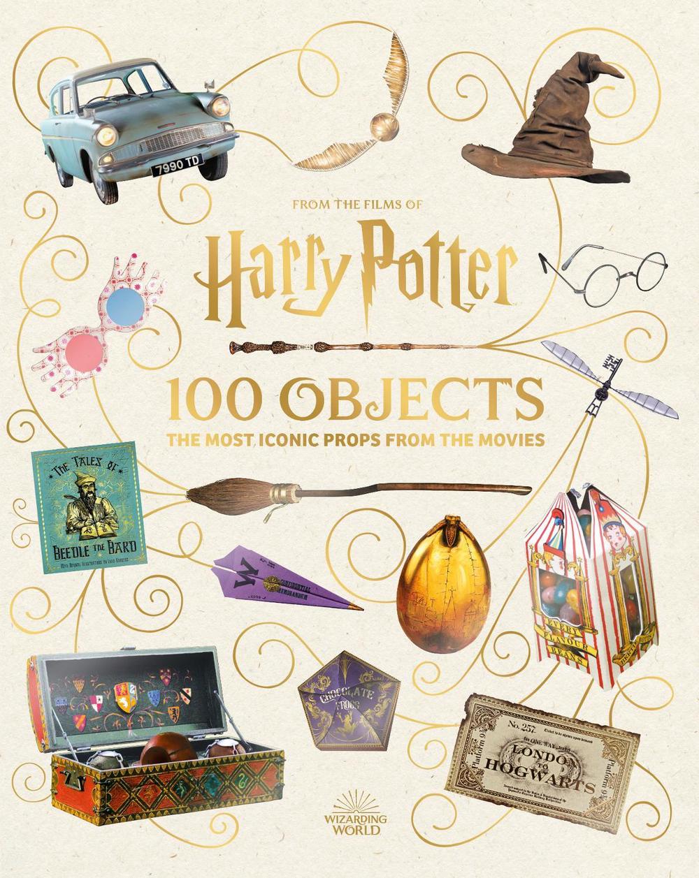 From the Films of Harry Potter: 100 Objects: The Most Iconic Props from the Movies, 9781526681546