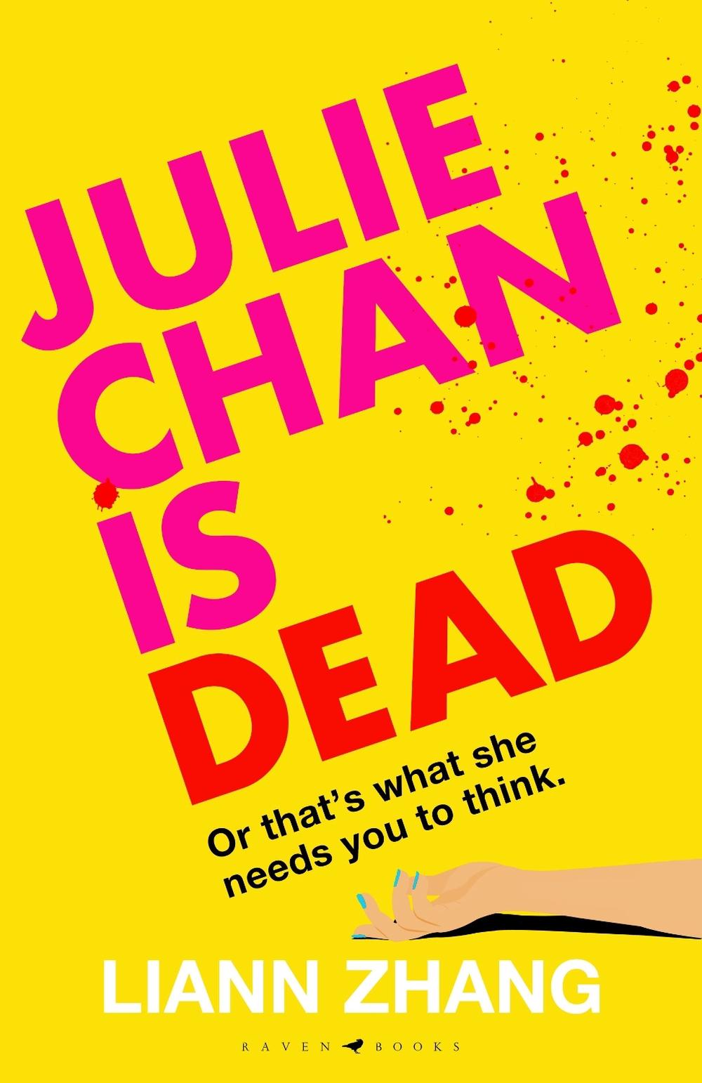 Julie Chan is Dead, 9781526681843