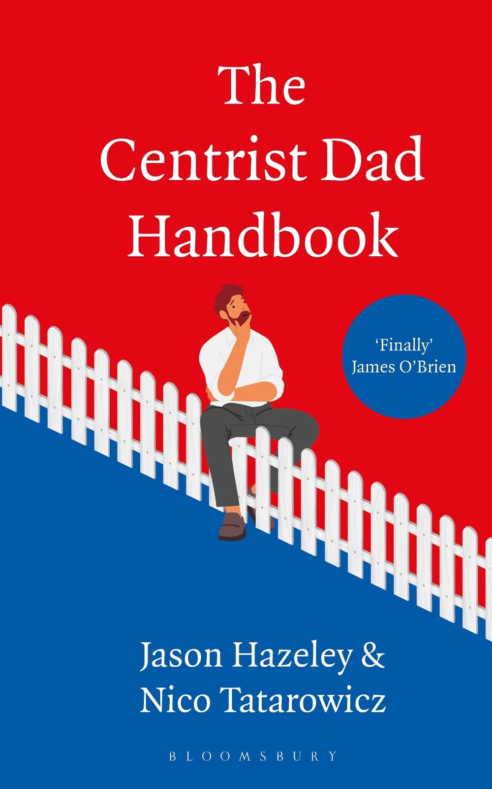 The Centrist Dad Handbook, 9781526681997