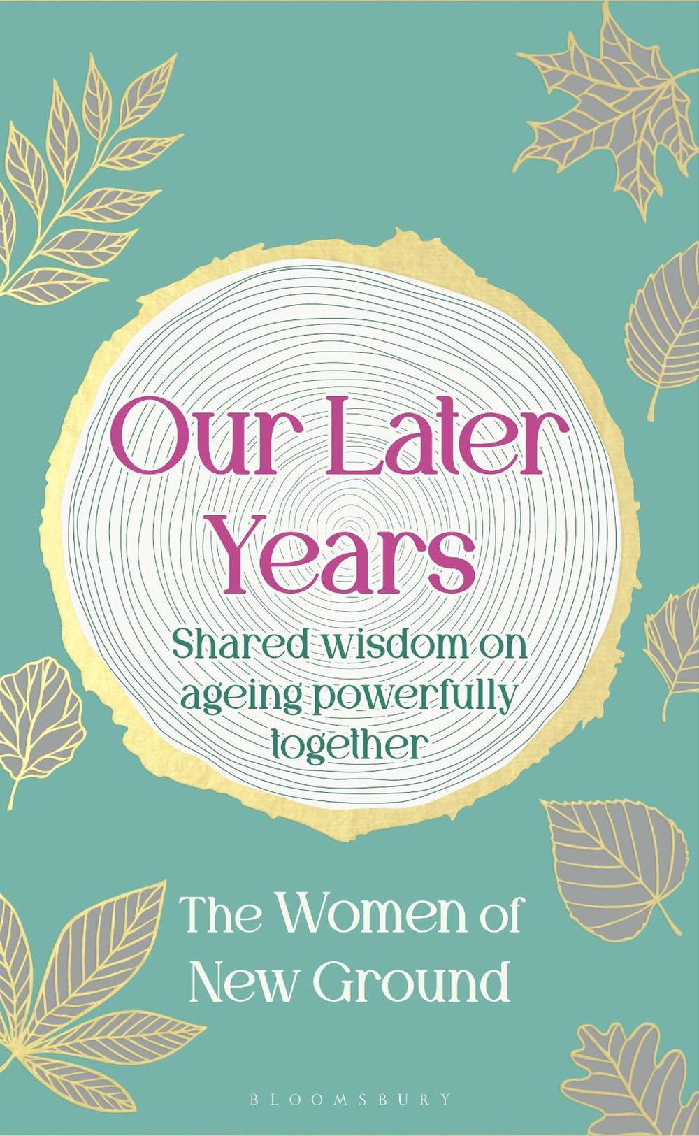 Our Later Years, 9781526692283