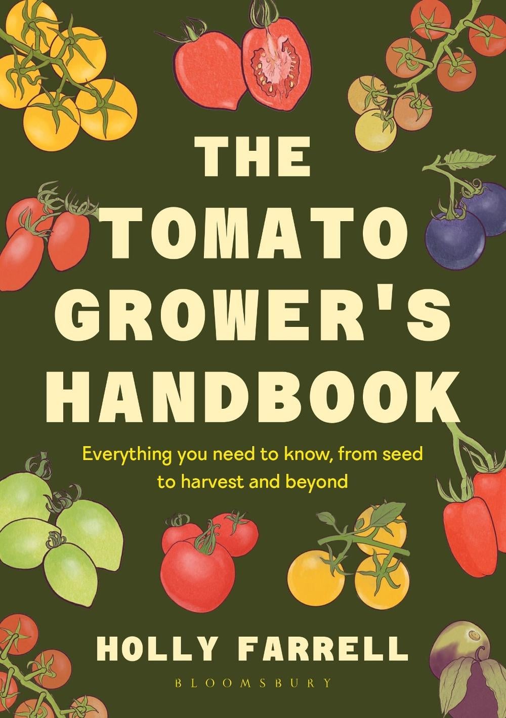 The Tomato Grower's Handbook by Holly Farrell - ISBN: 9781526697523